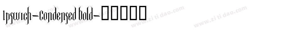 Ipswich-Condensed Bold字体转换
